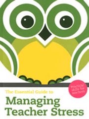 Essential Guide to Managing Teacher Stress, The: Practical Skills for Teachers 2nd edition цена и информация | Книги по социальным наукам | pigu.lt