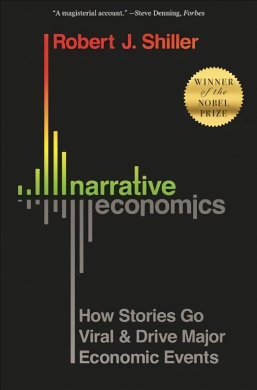 Narrative Economics: How Stories Go Viral and Drive Major Economic Events kaina ir informacija | Ekonomikos knygos | pigu.lt