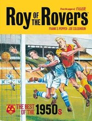 Roy of the Rovers: The Best of the 1950s цена и информация | Книги для подростков  | pigu.lt