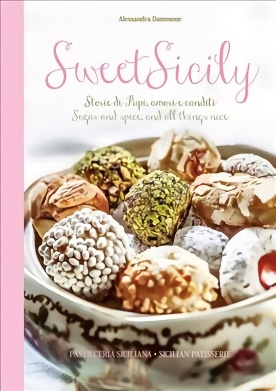 Sweet sicily: sugar and spice, and all things nice multilingual цена и информация | Receptų knygos | pigu.lt