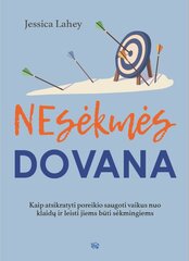 Nesėkmės dovana: kaip atsikratyti poreikio saugoti vaikus nuo klaidų ir leisti jiems būti sėkmingiems цена и информация | Самоучители | pigu.lt