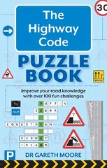 Highway Code Puzzle Book: Improve your road knowledge with over 100 fun challenges kaina ir informacija | Knygos apie sveiką gyvenseną ir mitybą | pigu.lt