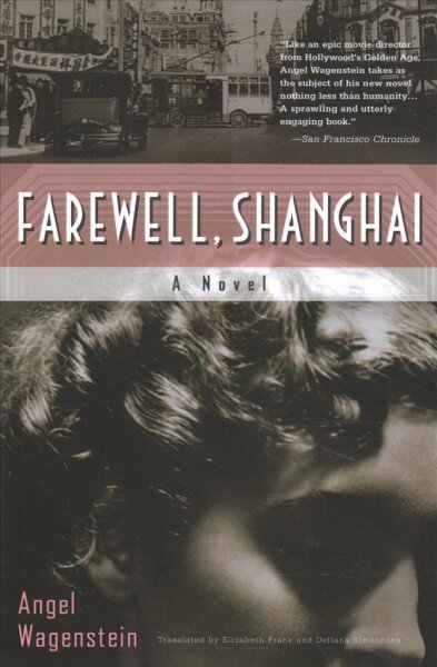 Farewell, Shanghai: A Novel: A Novel kaina ir informacija | Fantastinės, mistinės knygos | pigu.lt