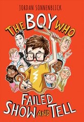 Boy Who Failed Show and Tell kaina ir informacija | Knygos paaugliams ir jaunimui | pigu.lt