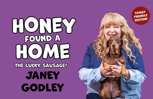 Honey Found a Home: The Lucky Sausage! kaina ir informacija | Knygos paaugliams ir jaunimui | pigu.lt