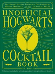 Unofficial Hogwarts Cocktail Book: Spellbinding Spritzes, Fantastical Old Fashioneds, Magical Margaritas, and More Enchanting Recipes kaina ir informacija | Receptų knygos | pigu.lt