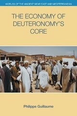 Economy of Deuteronomy's Core kaina ir informacija | Dvasinės knygos | pigu.lt