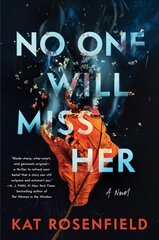 No One Will Miss Her: A Novel kaina ir informacija | Fantastinės, mistinės knygos | pigu.lt