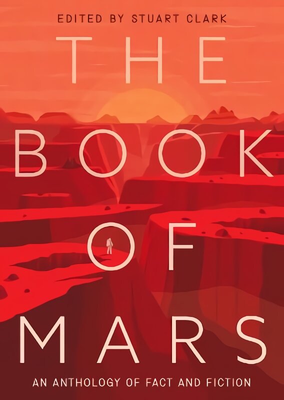 Book of Mars: An Anthology of Fact and Fiction kaina ir informacija | Apsakymai, novelės | pigu.lt