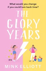Glory Years: An uplifting, hilarious page turner that will make you laugh out loud! kaina ir informacija | Fantastinės, mistinės knygos | pigu.lt