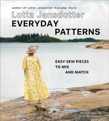 Lotta Jansdotter Everyday Patterns: easy-sew pieces to mix and match цена и информация | Книги о питании и здоровом образе жизни | pigu.lt