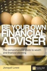 Be Your Own Financial Adviser: The comprehensive guide to wealth and financial planning kaina ir informacija | Saviugdos knygos | pigu.lt