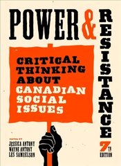 Power and Resistance, 7th ed.: Critical Thinking About Canadian Social Issues 7th edition kaina ir informacija | Socialinių mokslų knygos | pigu.lt