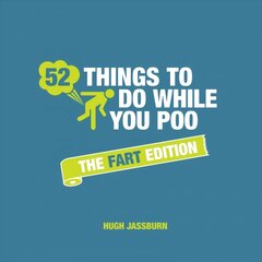 52 Things to Do While You Poo: The Fart Edition kaina ir informacija | Knygos apie sveiką gyvenseną ir mitybą | pigu.lt