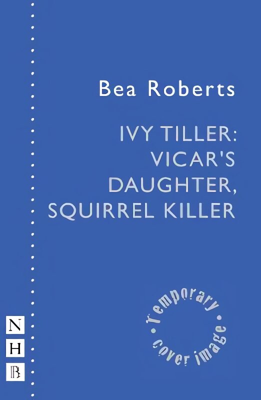 Ivy Tiller: Vicar's Daughter, Squirrel Killer цена и информация | Apsakymai, novelės | pigu.lt