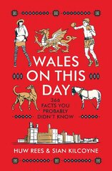 Wales on This Day цена и информация | Исторические книги | pigu.lt