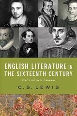 English Literature in the Sixteenth Century (Excluding Drama) kaina ir informacija | Dvasinės knygos | pigu.lt