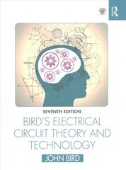Bird's Electrical Circuit Theory and Technology 7th edition kaina ir informacija | Socialinių mokslų knygos | pigu.lt