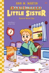 Karen's Worst Day (Baby-Sitters Little Sister #3): Volume 3 kaina ir informacija | Knygos paaugliams ir jaunimui | pigu.lt