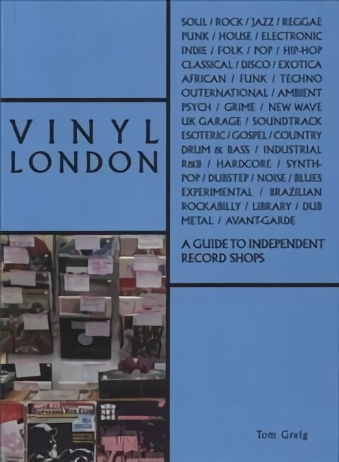 Vinyl London: A Guide to Independent Record Shops цена и информация | Knygos apie meną | pigu.lt