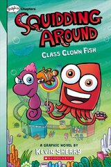 Class Clown Fish: A Graphix Chapters Book (Squidding Around #2) kaina ir informacija | Knygos paaugliams ir jaunimui | pigu.lt