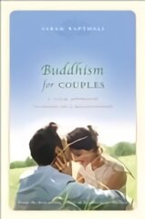 Buddhism for Couples: A Calm Approach to Being in a Relationship Main цена и информация | Самоучители | pigu.lt