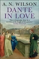 Dante in Love Main цена и информация | Биографии, автобиогафии, мемуары | pigu.lt