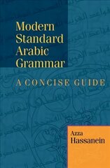 Modern Standard Arabic Grammar: A Concise Guide цена и информация | Пособия по изучению иностранных языков | pigu.lt