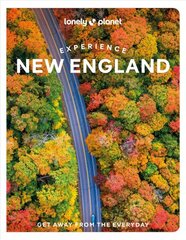 Lonely Planet Experience New England kaina ir informacija | Kelionių vadovai, aprašymai | pigu.lt