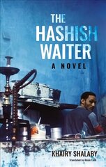 Hashish Waiter: A Novel kaina ir informacija | Fantastinės, mistinės knygos | pigu.lt