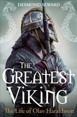Greatest Viking: The Life of Olav Haraldsson kaina ir informacija | Istorinės knygos | pigu.lt