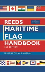 Reeds Maritime Flag Handbook 3rd edition: The Comprehensive Pocket Guide цена и информация | Путеводители, путешествия | pigu.lt