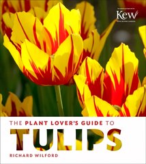 Plant Lover's Guide to Tulips цена и информация | Книги о садоводстве | pigu.lt