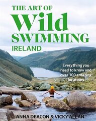 Art of Wild Swimming: Ireland kaina ir informacija | Knygos apie sveiką gyvenseną ir mitybą | pigu.lt