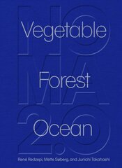 Noma 2.0: Vegetable, Forest, Ocean цена и информация | Книги рецептов | pigu.lt