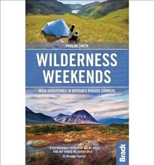 Wilderness Weekends: Wild adventures in Britain's rugged corners UK ed. цена и информация | Путеводители, путешествия | pigu.lt