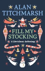 Alan Titchmarsh's Fill My Stocking цена и информация | Рассказы, новеллы | pigu.lt