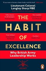 Habit of Excellence: Why British Army Leadership Works kaina ir informacija | Ekonomikos knygos | pigu.lt