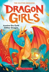 Azmina the Gold Glitter Dragon (Dragon Girls #1) kaina ir informacija | Knygos paaugliams ir jaunimui | pigu.lt