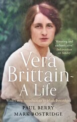 Vera Brittain: A Life kaina ir informacija | Biografijos, autobiografijos, memuarai | pigu.lt