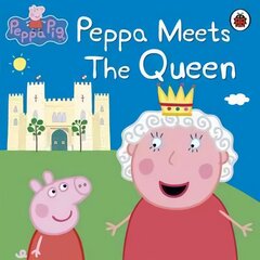 Peppa Pig: Peppa Meets the Queen цена и информация | Книги для малышей | pigu.lt