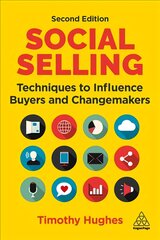 Social Selling: Techniques to Influence Buyers and Changemakers 2nd Revised edition kaina ir informacija | Ekonomikos knygos | pigu.lt