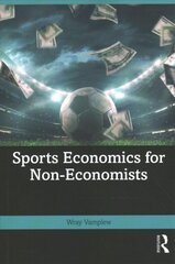 Sports Economics for Non-Economists kaina ir informacija | Ekonomikos knygos | pigu.lt