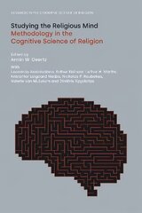 Studying the Religious Mind: Methodology in the Cognitive Science of Religion kaina ir informacija | Dvasinės knygos | pigu.lt