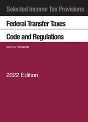 Selected Income Tax Provisions, Federal Transfer Taxes, Code and Regulations, 2022 kaina ir informacija | Ekonomikos knygos | pigu.lt