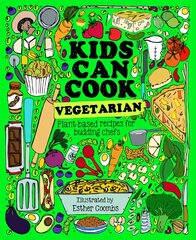 Kids Can Cook Vegetarian: Meat-free Recipes for Budding Chefs цена и информация | Книги для подростков  | pigu.lt