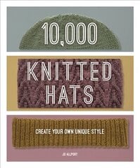 10,000 Knitted Hats: Discover Your Own Unique Design Combinations kaina ir informacija | Knygos apie madą | pigu.lt