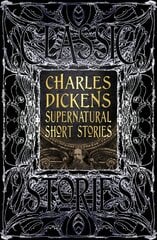 Charles Dickens Supernatural Short Stories: Classic Tales Not for Online ed. kaina ir informacija | Fantastinės, mistinės knygos | pigu.lt