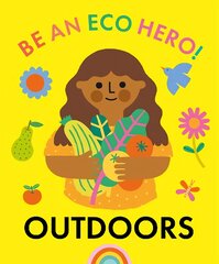 Be an Eco Hero!: Outdoors kaina ir informacija | Knygos paaugliams ir jaunimui | pigu.lt