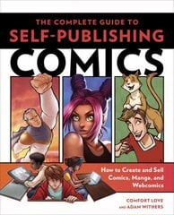 Complete Guide to Self-Publishing Comics, The: How to Create and Sell Comic Books, Manga, and Webcomics цена и информация | Пособия по изучению иностранных языков | pigu.lt